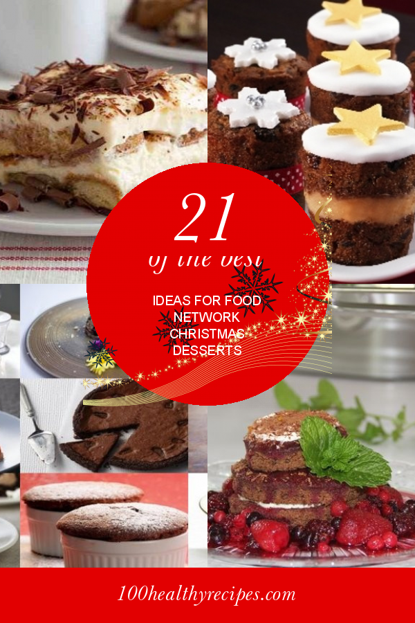 21 Of the Best Ideas for Food Network Christmas Desserts Best Diet